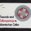 Mugrug "Freunde sind wie Rettungsringe in stürmischen Zeiten" – Bild 2
