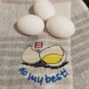Spruch "Ei do my best"
