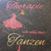 Schild - Therapie TANZEN – Bild 2