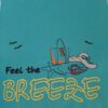 Spruch "Feel the BREEZE" – Bild 2