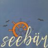"Seebär" mit Steuerrad – Bild 3