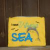 Spruch "I need vitamin SEA" – Bild 4