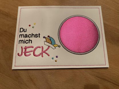 Spruch "Du machst mich JECK"
