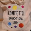 Spruch "Konfetti braucht das Leben" – Bild 3