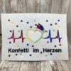 Spruch "Konfetti im Herzen" – Bild 5