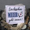 Spruch "Ein bisschen MEER geht immer" (10x10 cm) – Bild 2