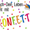 Spruch "Mach Dein Leben bunt mit Konfetti" – Bild 6