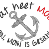 Spruch "Dat heet MOIN" – Bild 4