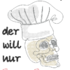 Schild - Der/die tut nix, der/die will nur kochen – Bild 4