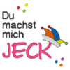 Spruch "Du machst mich JECK" – Bild 7