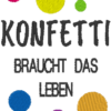 Spruch "Konfetti braucht das Leben" – Bild 7