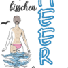 Spruch "Ein bisschen MEER geht immer" – Bild 3