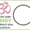 Mugrug "OM - Idiot" – Bild 2