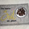 3x Spruch - Die beste Zeit ist jetzt
