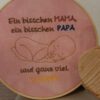 Spruch - Ein bisschen Mama, ein bisschen Papa und ganz viel Wunder – Bild 2
