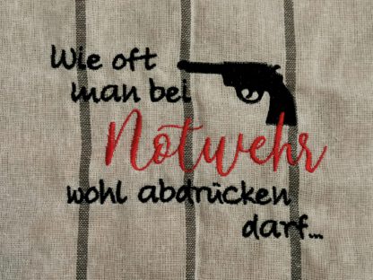 Spruch - Wie oft man bei Notwehr wohl abdrücken darf... – Bild 5