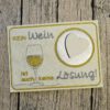 Mugrug "Kein Wein ist auch keine Lösung"