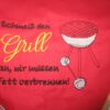 Spruch - Schmeiß den Grill an, wir müssen Fett verbrennen – Bild 4
