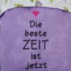 3x Spruch - Die beste Zeit ist jetzt – Bild 6
