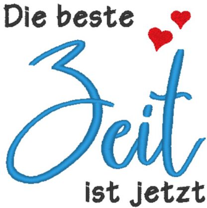 3x Spruch - Die beste Zeit ist jetzt – Bild 10