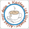 Untersetzer "Alles vor dem 1. Kaffee ist Notwehr" – Bild 6