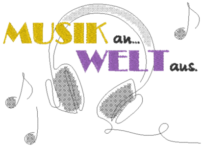 Spruch - MUSIK an, WELT aus (2 Versionen) – Bild 10