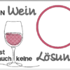 Mugrug "Kein Wein ist auch keine Lösung" – Bild 2