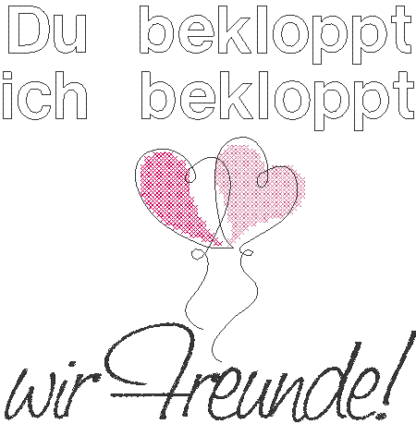 Spruch - Bekloppte Freunde – Bild 2