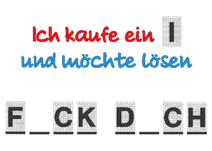 Spruch - Ich kaufe ein "I" und möchte lösen – Bild 6